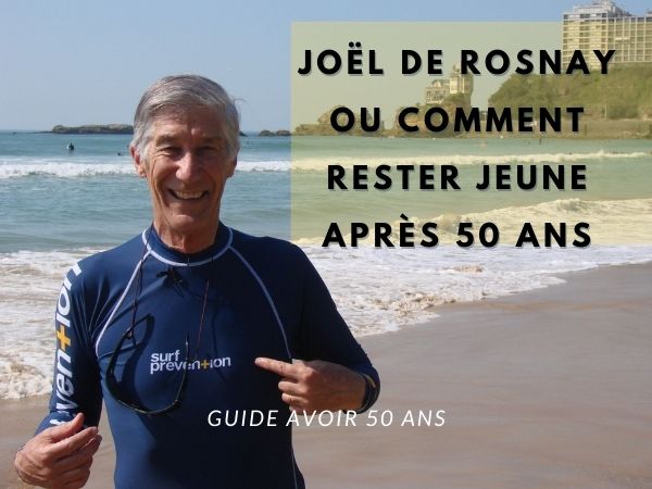 Joël de Rosnay ou comment rester éternellement jeune après cinquante ans